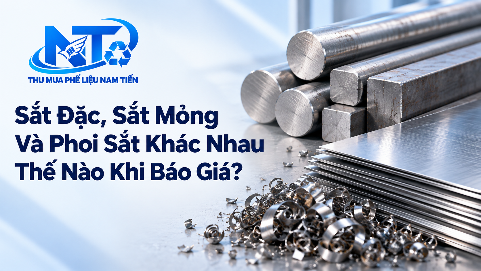 Sắt đặc, tấm sắt mỏng và phoi tiện được đặt tách riêng để so sánh cách phân loại phế liệu.